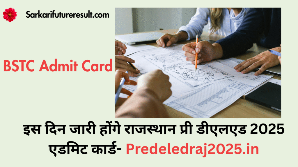 Rajasthan BSTC Admit Card 2025